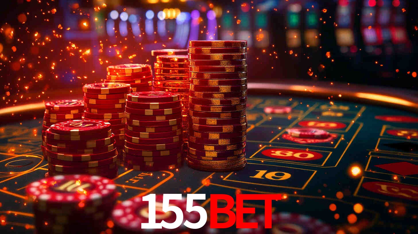 Explore as vantagens do 155Bet: serviço profissional e confiabilidade